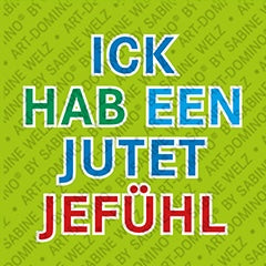 Kühlschrankmagnet Ich hab een jutet Jefühl