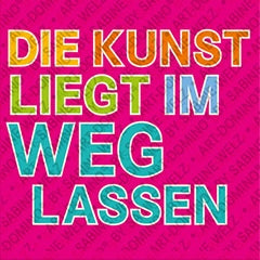 Kühlschrankmagnet mit Schriftzug Die Kunst liegt im weg lassen