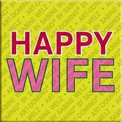 Kühlschrankmagnet mit Schriftzug Happy Wife