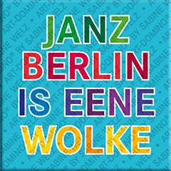 Kühlschrankmagnet Janz Berlin is eene Wolke