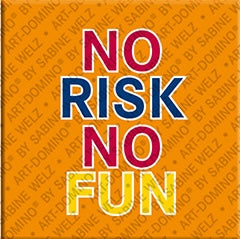 Kühlschrankmagnet mit Schriftzug No Risk No Fun