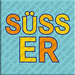 Kühlschrankmagnet mit Schriftzug Süßer