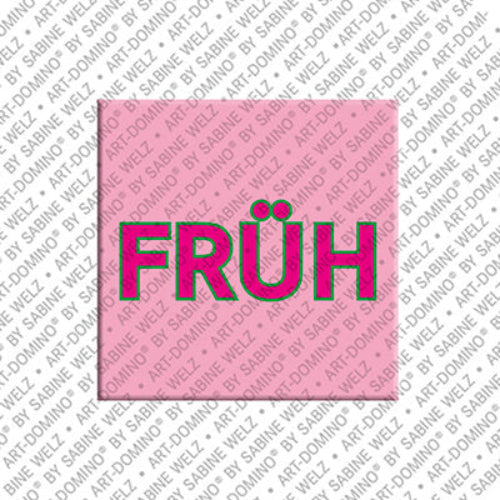 Magnet - FRÜH