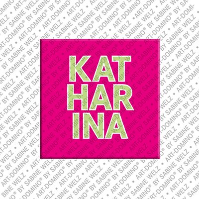 Magnet - KATHARINA