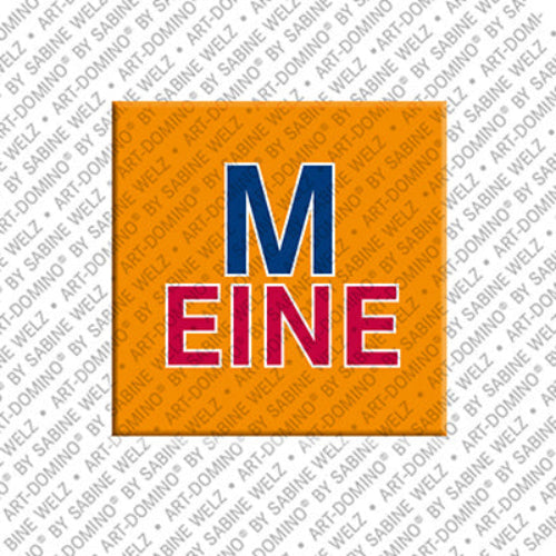 Magnet - MEINE