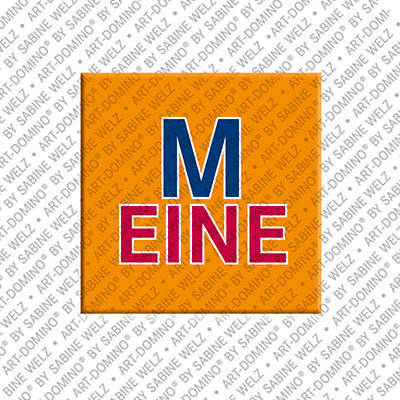 Magnet - MEINE