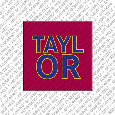 Magnet - TAYLOR