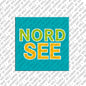 Pop Art Magnet mit Schriftzug Nordsee