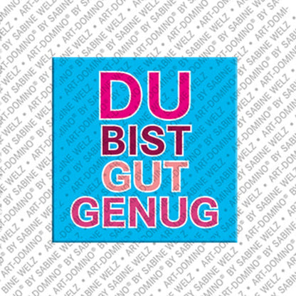 Kühlschrankmagnet Du bist gut genug