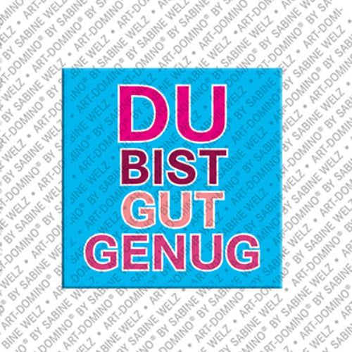 Kühlschrankmagnet Du bist gut genug