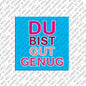 Kühlschrankmagnet Du bist gut genug