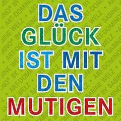 Kühlschrankmagnet Das Glück ist mit den Mutigen