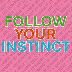 Kühlschrankmagnet Follow Your Instinct
