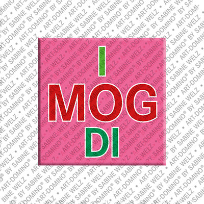 Kühlschrankmagnet I Mog Di
