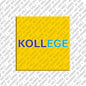 Kühlschrankmagnet Kollege