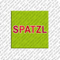 Kühlschrankmagnet Spatzl