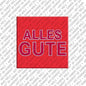 Kühlschrankmagnet Alles Gute