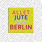 Kühlschrankmagnet Allet Jute Aus Berlin