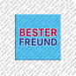 Kühlschrankmagnet Bester Freund
