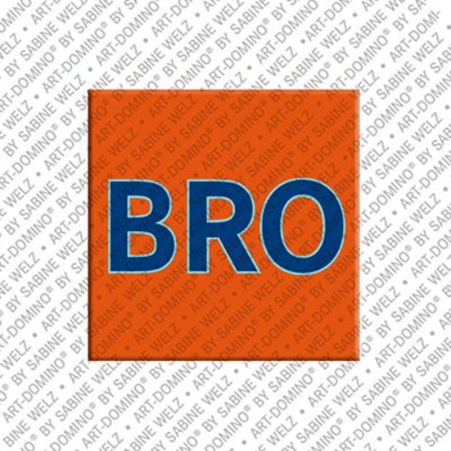 Kühlschrankmagnet Bro