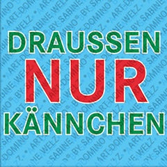 Kühlschrankmagnet mit Schriftzug Draußen nur Kännchen