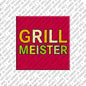 Kühlschrankmagnet Grillmeister