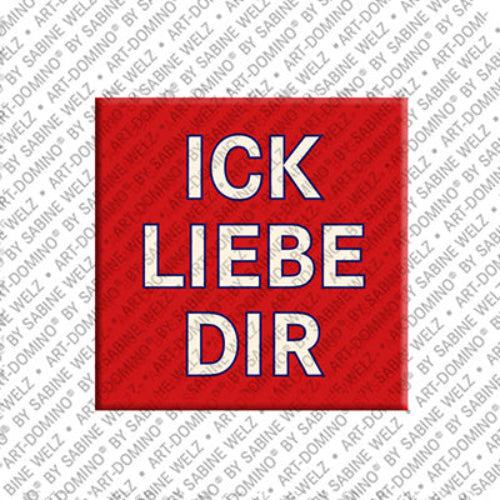 Kühlschrankmagnet Ick Liebe Dir