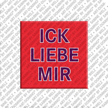 Kühlschrankmagnet Ick Liebe Mir
