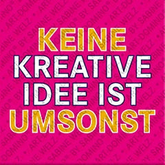 Kühlschrankmagnet mit Schriftzug Keine kreative Idee ist umsonst