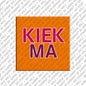 Kühlschrankmagnet Kiek Ma