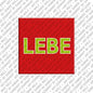 Kühlschrankmagnet Lebe
