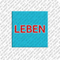 Kühlschrankmagnet Leben
