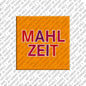 Kühlschrankmagnet Mahlzeit