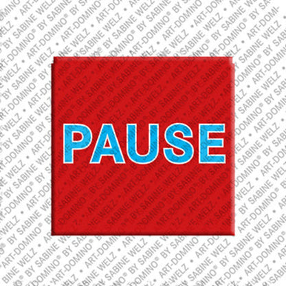 Kühlschrankmagnet Pause