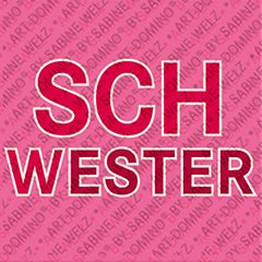 Kühlschrankmagnet mit Schriftzug Schwester