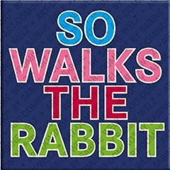 Kühlschrankmagnet So Walks The Rabbit