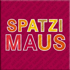 Kühlschrankmagnet mit Schriftzug Spatzimaus