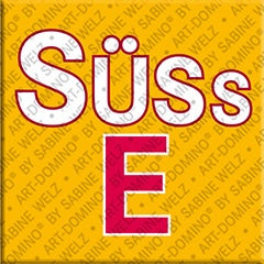 Kühlschrankmagnet mit Schriftzug Süße