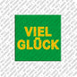 Kühlschrankmagnet Viel Glück