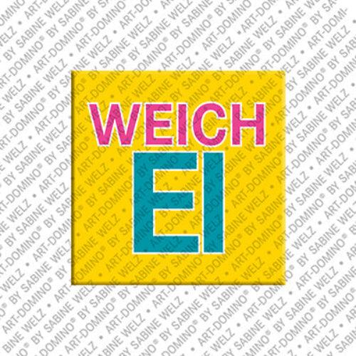 Kühlschrankmagnet Weichei