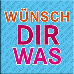 Kühlschrankmagnet mit Schriftzug Wünsch ir was