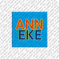 Kühlschrankmagnet Anneke