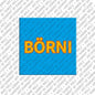 Kühlschrankmagnet Börni