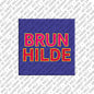 Kühlschrankmagnet Brunhilde