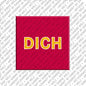 Kühlschrankmagnet DICH