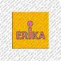 Kühlschrankmagnet Erika