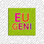 Kühlschrankmagnet Eugeni