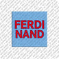 Kühlschrankmagnet Ferdinand
