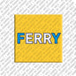 Kühlschrankmagnet mit Name Ferry