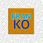 Kühlschrankmagnet Franko